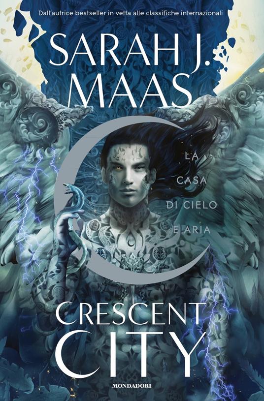  Sarah J. Maas La casa di cielo e aria. Crescent City